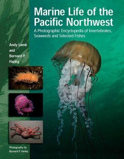 Marine Life of the Pacific Northwest - Lamb, Andy; Hanby, Bernard