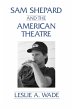 Sam Shepard and the American Theatre - Bild 1
