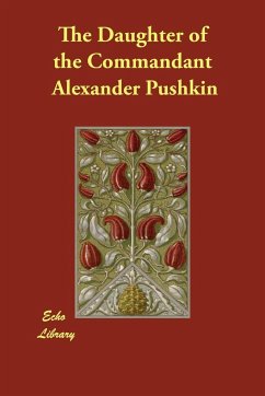 The Daughter of the Commandant - Pushkin, Alexander