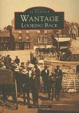 Wantage Looking Back