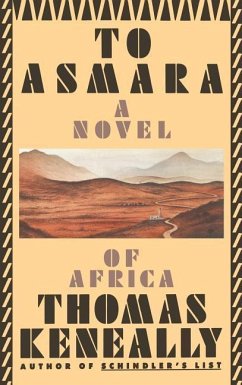 To Asmara - Keneally, Thomas