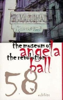 The Museum of the Revolution - Ball, Angela