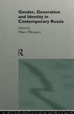 Gender, Generation and Identity in Contemporary Russia - Pilkington, Hilary (ed.)