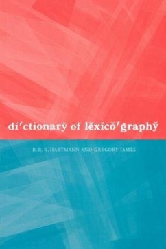 Dictionary of Lexicography - Hartmann, R R K; James, Gregory