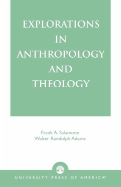 Explorations in Anthropology and Theology - Salamone, Frank A.; Adams, Walter Randolph