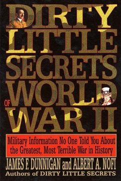 Dirty Little Secrets of World War II - Dunnigan, James F