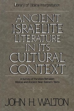 Ancient Israelite Literature in Its Cultural Context - Walton, John H.