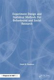 Experiment Design and Statistical Methods For Behavioural and Social Research