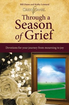 Through a Season of Grief Softcover - Dunn, Bill