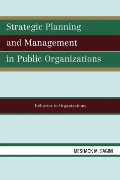 Strategic Planning and Management in Public Organizations - Sagini, Meshack M.