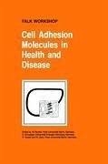 Cell Adhesion Molecules in Health and Disease - Reutter