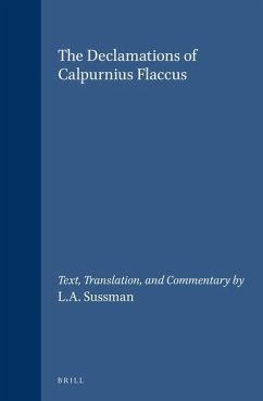 The Declamations of Calpurnius Flaccus - Calpurnius Flaccus