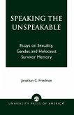 Speaking the Unspeakable Speaking the Unspeakable