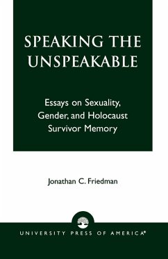 Speaking the Unspeakable - Friedman, Jonathan C