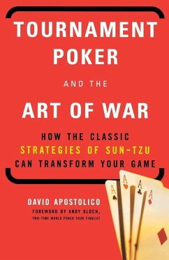Tournament Poker and the Art of War - Apostolico, David