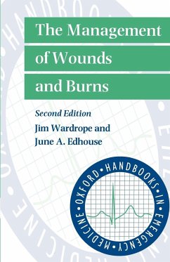 The Management of Wounds and Burns - Wardrope, Jim; Edhouse, June A.; Edhouse, June