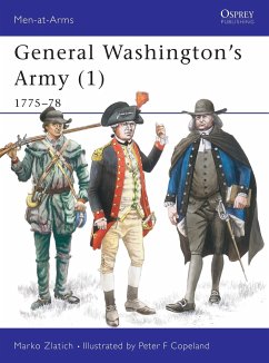General Washington's Army (1): 1775-78 - Zlatich, Marko
