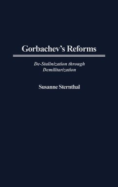 Gorbachev's Reforms - Sternthal, Susanne