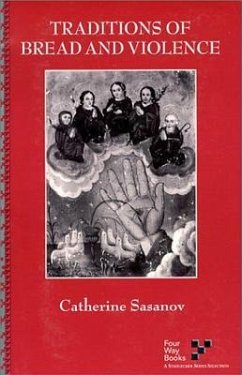 Traditions of Bread and Violence - Sasanov, Catherine