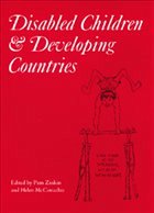 Disabled Children and Developing Countries - Zinkin, Pam / McConachie, Helen (eds.)