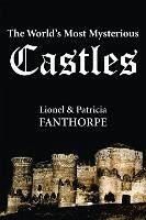 The World's Most Mysterious Castles - Fanthorpe, Patricia