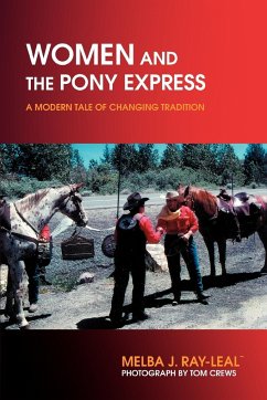 Women and the Pony Express - Ray-Leal, Melba J