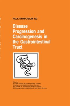 Disease Progression and Carcinogenesis in the Gastrointestinal Tract - Galle, P.R. / Gerken, G. / Schmidt, W.E. / Wiedenmann, B. (Hgg.)