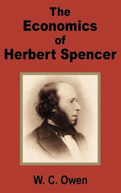 Economics of Herbert Spencer, The - Owen, W. C.