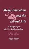 Media Education and the Liberal Arts