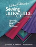 Sewing Ultrasuede Brand Fabrics: Ultrasuede, Ultrasuede Light, Caress, Ultraleather