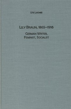 Lily Braun (1865-1916): German Writer, Feminist, Socialist - Lischke, Ute