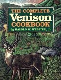 The Complete Venison Cookbook