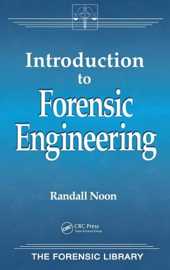 Introduction to Forensic Engineering - Noon, Randall K