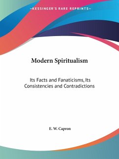 Modern Spiritualism - Capron, E. W.