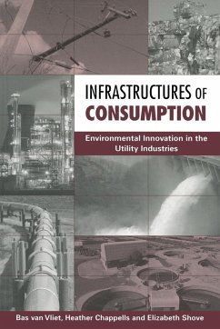 Infrastructures of Consumption - Vliet, Bas Van;Chappells, Heather;Shove, Elizabeth