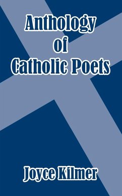 Anthology of Catholic Poets - Kilmer, Joyce