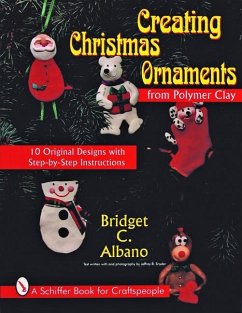 Creating Christmas Ornaments from Polymer Clay - Albano, Bridget