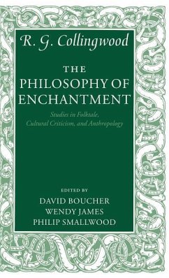 The Philosophy of Enchantment - Collingwood, Robin G.