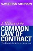 A History of the Common Law of Contract - Simpson, A. W. B.