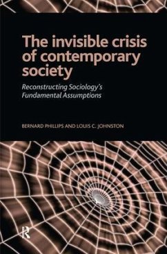 Invisible Crisis of Contemporary Society - Phillips, Bernard S; Johnston, Louis C