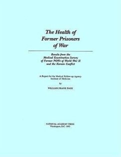 The Health of Former Prisoners of War: Results from the Medical Examination Survey of Former POWs of World War II and the Korean Conflict