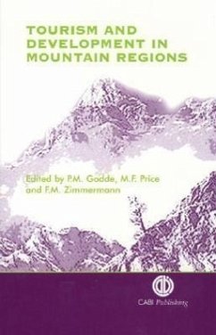 Tourism and Development in Mountain Regions - Godde, Pamela; Price, Martin; Zimmermann, F M