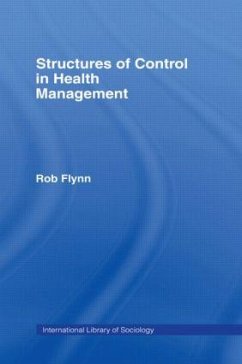 Structures of Control in Health Management - Flynn, Rob