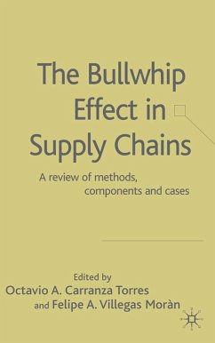 The Bullwhip Effect in Supply Chains - Carranza Torres, Octavio A. / Villegas Moràn, Felipe A.