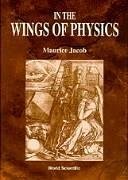 In the Wings of Physics - Jacob, Maurice