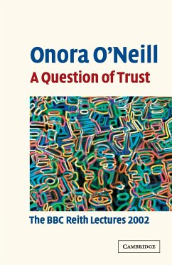 A Question of Trust - O'Neill, Onora (Newnham College, Cambridge)