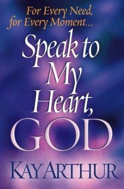 Speak to My Heart, God - Arthur, Kay