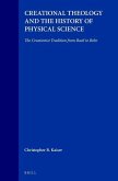 Creational Theology and the History of Physical Science: The Creationist Tradition from Basil to Bohr