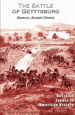 The Battle of Gettysburg 1863 - Drake, Samuel Adams