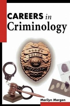 Careers in Criminology - Morgan, Marilyn; Morgan Marilyn